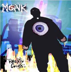 The Monk : Reality Crisis The Monk : Reality Crisis